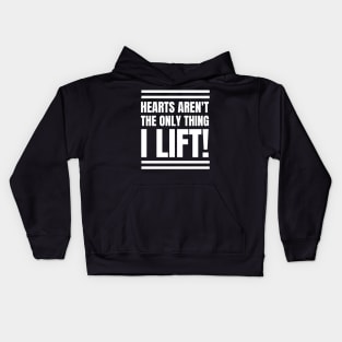 Motivational RN Fitness Apparel: Hearts Aren't the Only Thing I Lift! - Perfect Gift for Registered Nurses! Kids Hoodie